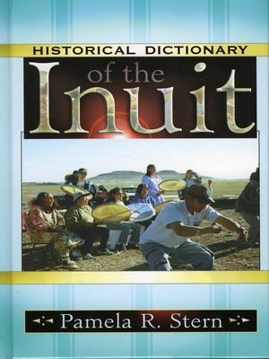 cover image of Historical Dictionary of the Inuit